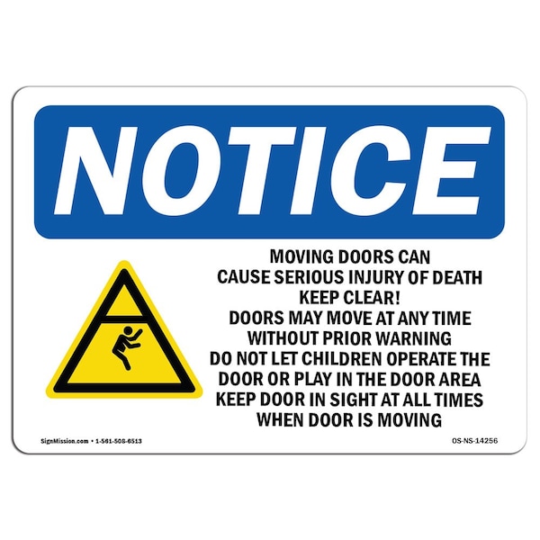 Signmission OSHA Notice Sign, 7" H, Rigid Plastic, Moving Door Can Cause Serious Sign With Symbol, Landscape OS-NS-P-710-L-14256 - main